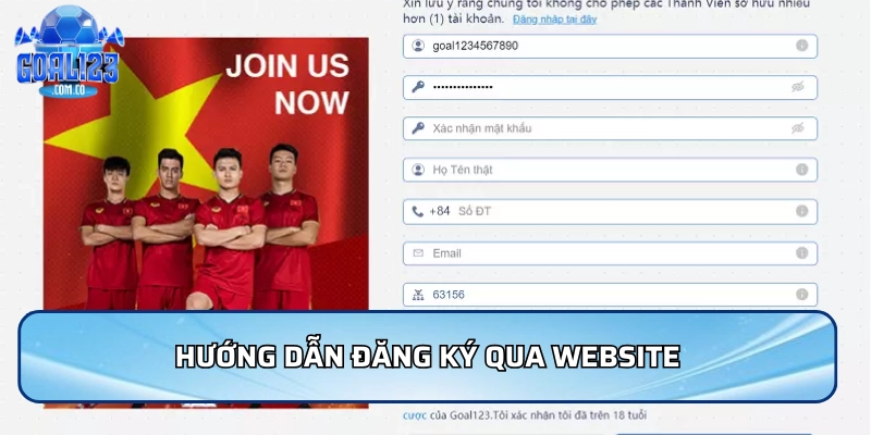 Đăng Ký Goal123 - Hướng Dẫn Chi Tiết Cho Người Mới Bắt Đầu 3 Hướng dẫn đăng ký qua website