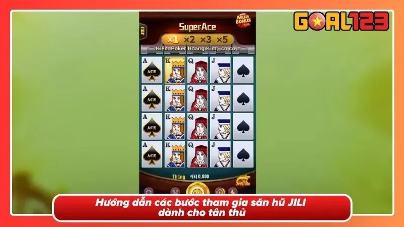 Các bước tham gia săn hũ JILI cùng Goal123 uy tín
