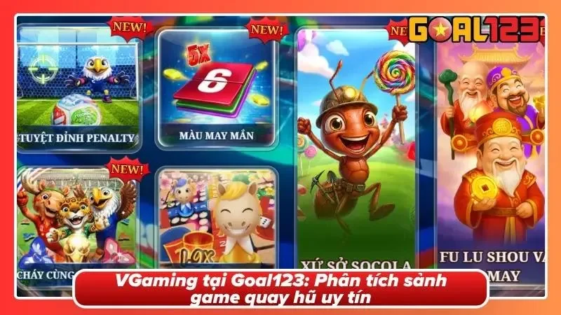 Hành Trình Chinh Phục Sảnh Slot VGaming Tại Goal123: Đỉnh Cao Công Nghệ Quay Hũ 1 Vì sao VGaming lại chiếm lòng người chơi